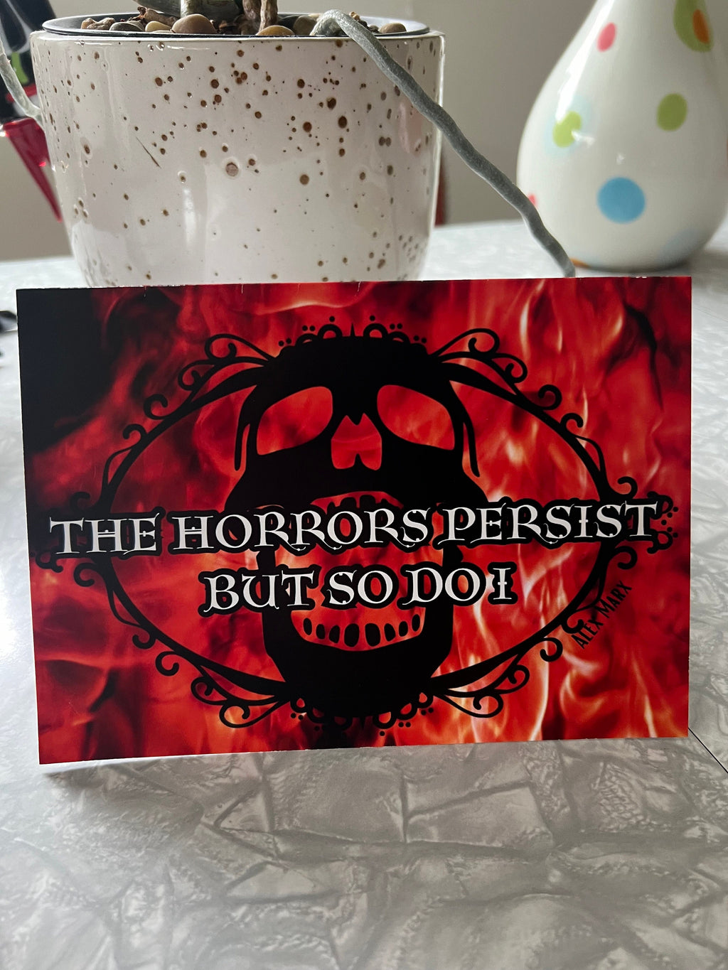 The Horrors Persist But So Do I greeting card with envelope