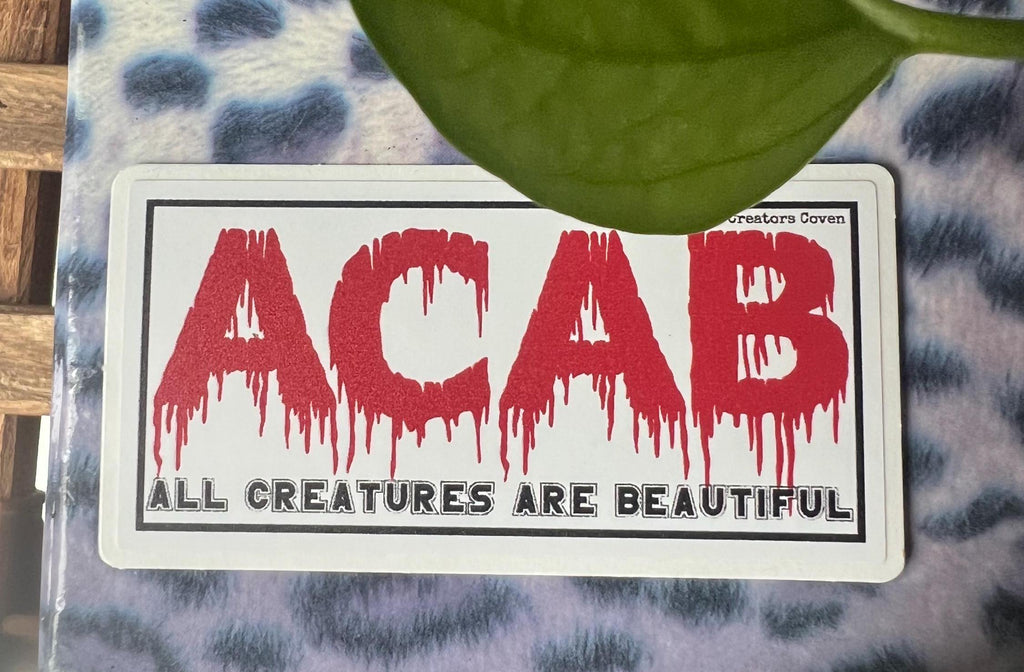 ACAB All Creatures Are Beautiful Vinyl Sticker