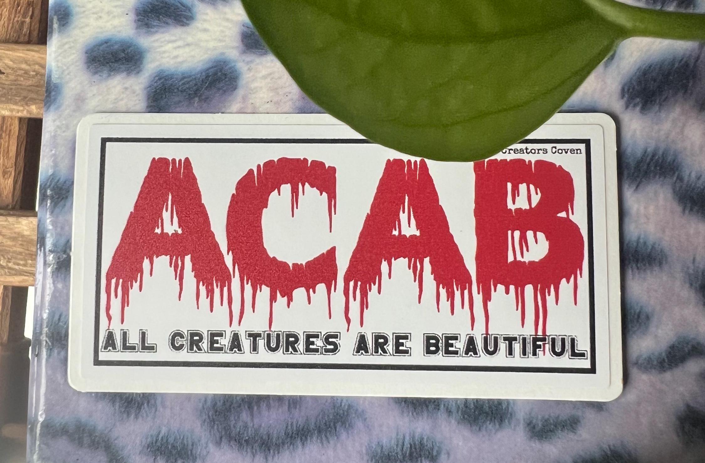 ACAB All Creatures Are Beautiful Vinyl Sticker