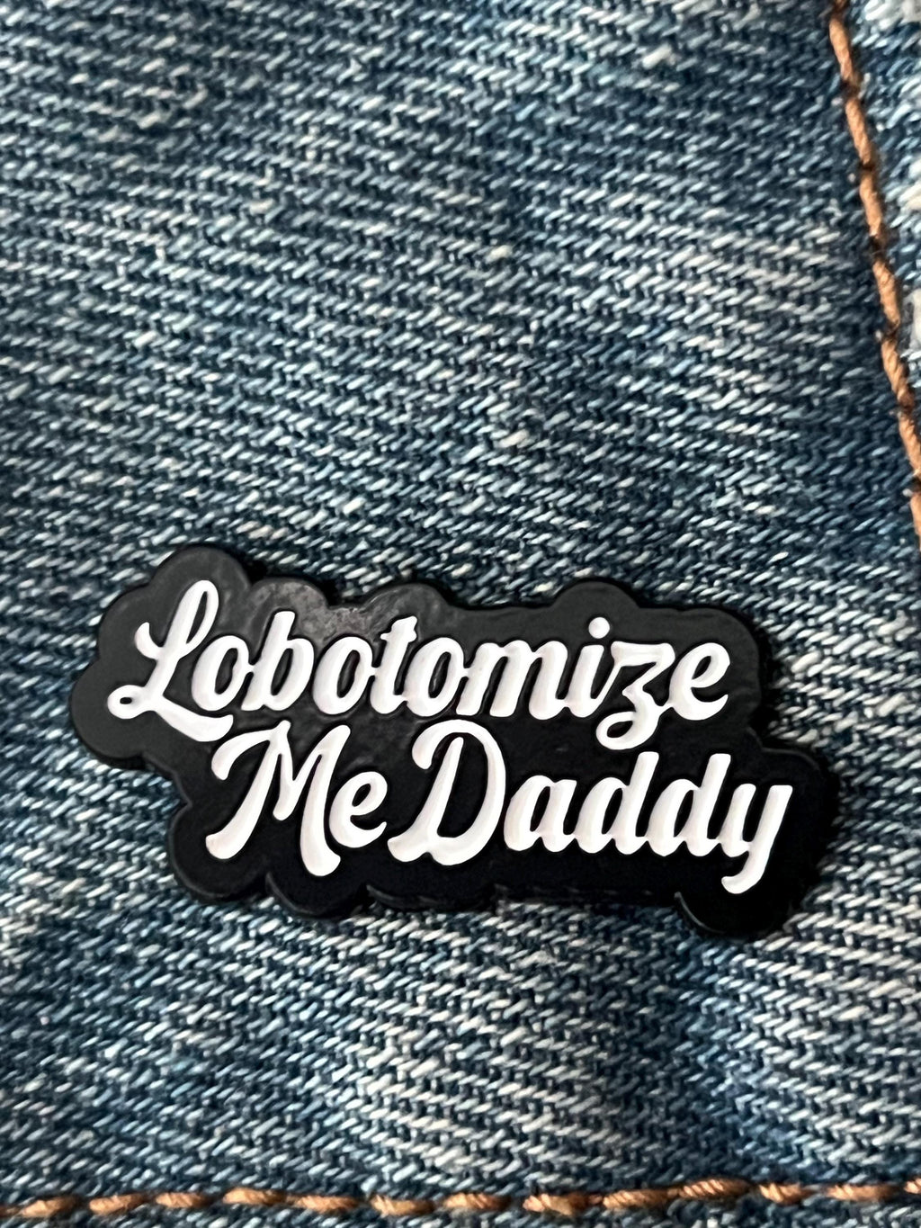 funny edgy punk enamel pins "lobotomize me daddy" dark humor pins and badges punk pins gothic enamel pins kinky accessories mature theme