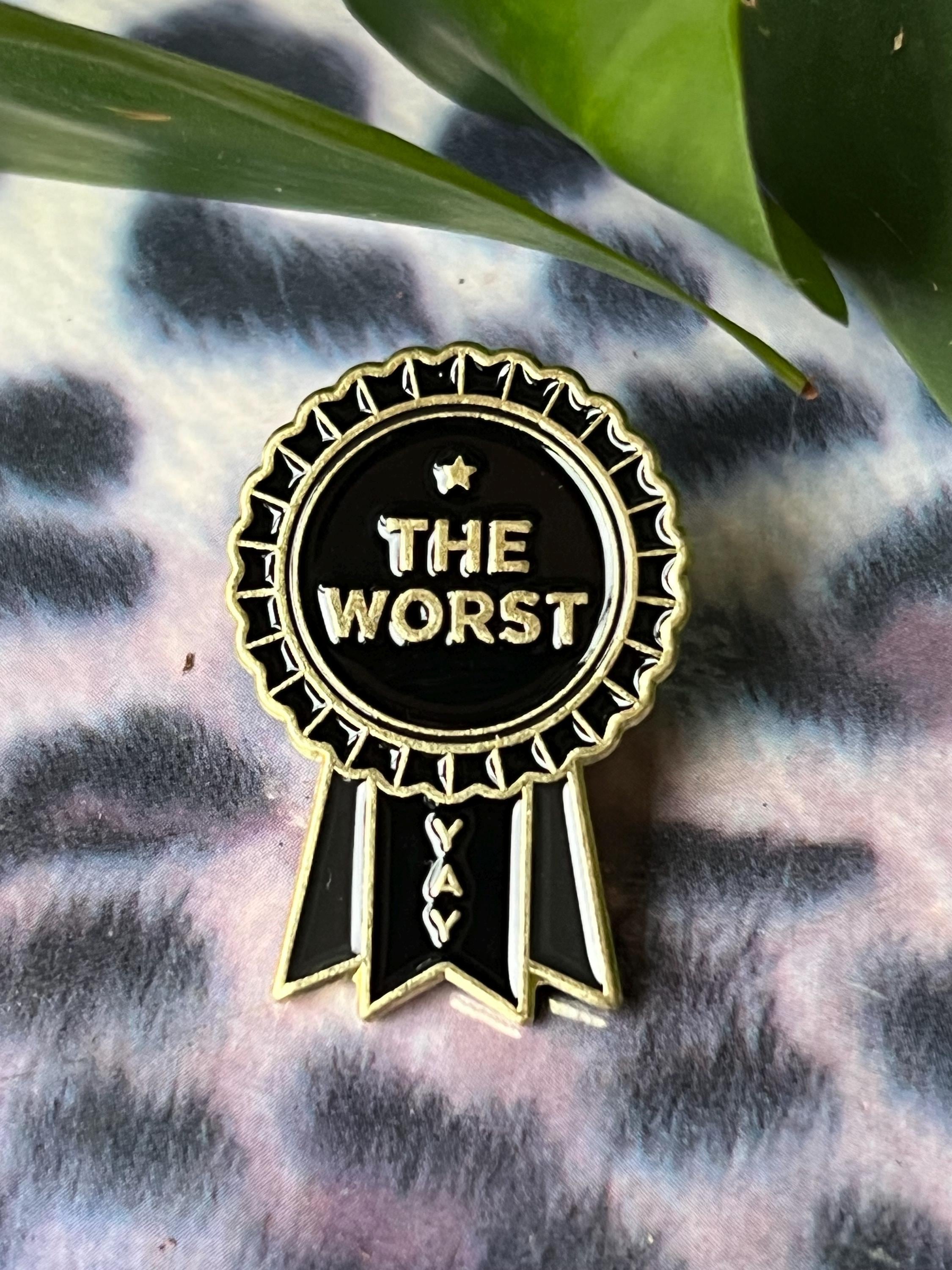 goth pins punk pins gothic enamel pins | dark humor award ribbon the worst goth lapel pin queer black and gold pin dark accessory funny pins