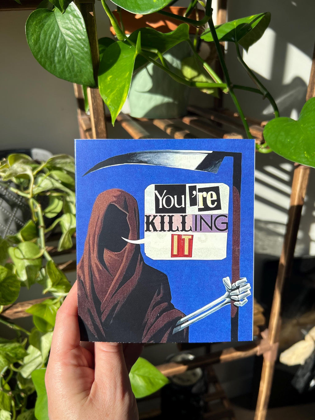 You're Killing It Grim Reaper Greeting Card with Envelope