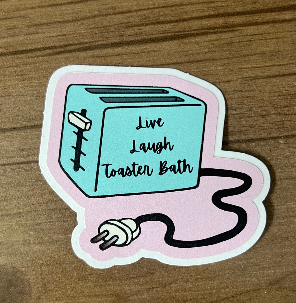 Live Laugh Toaster Bath vinyl sticker
