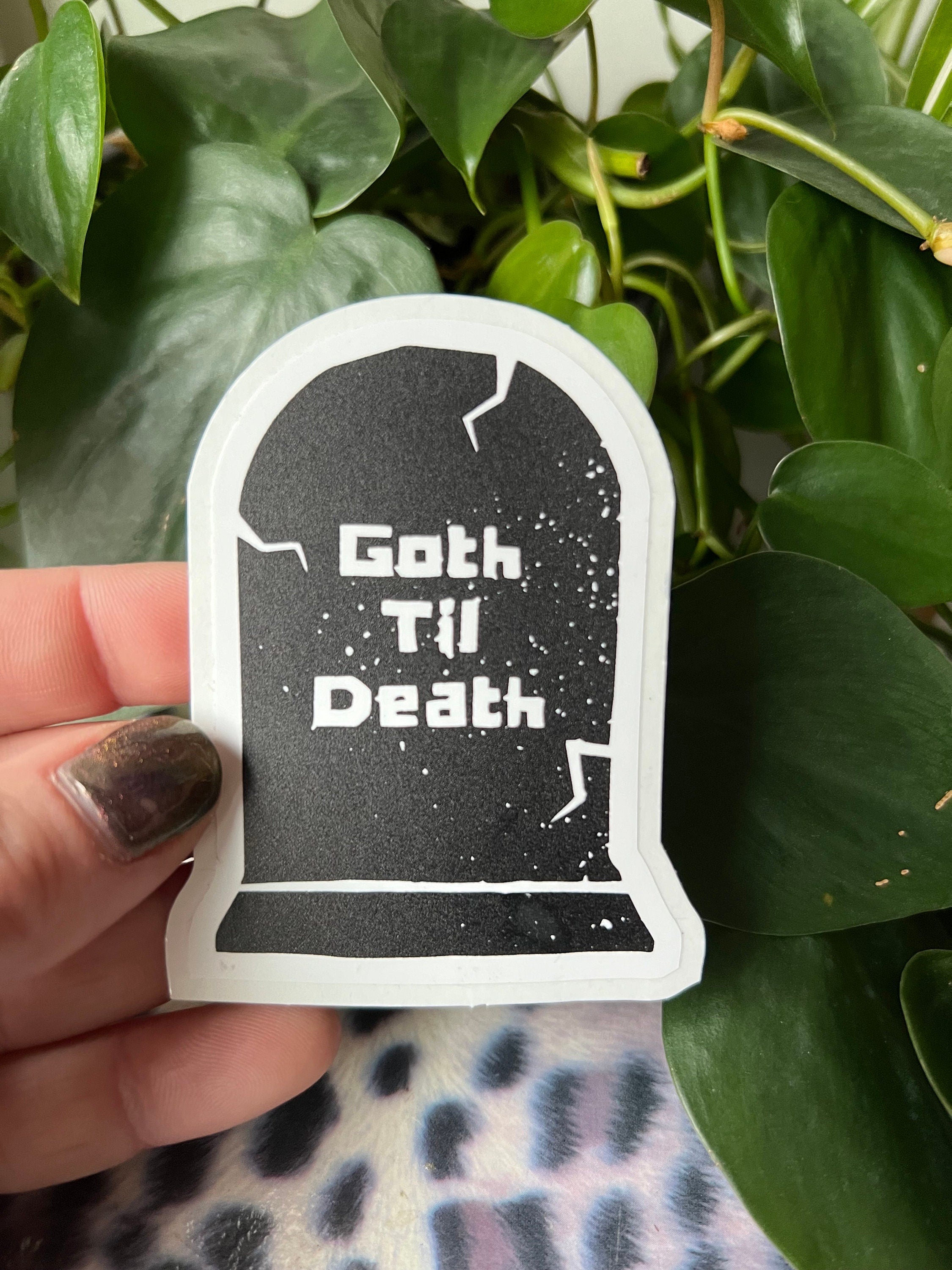 goth til death gothic vinyl stickers gravestone