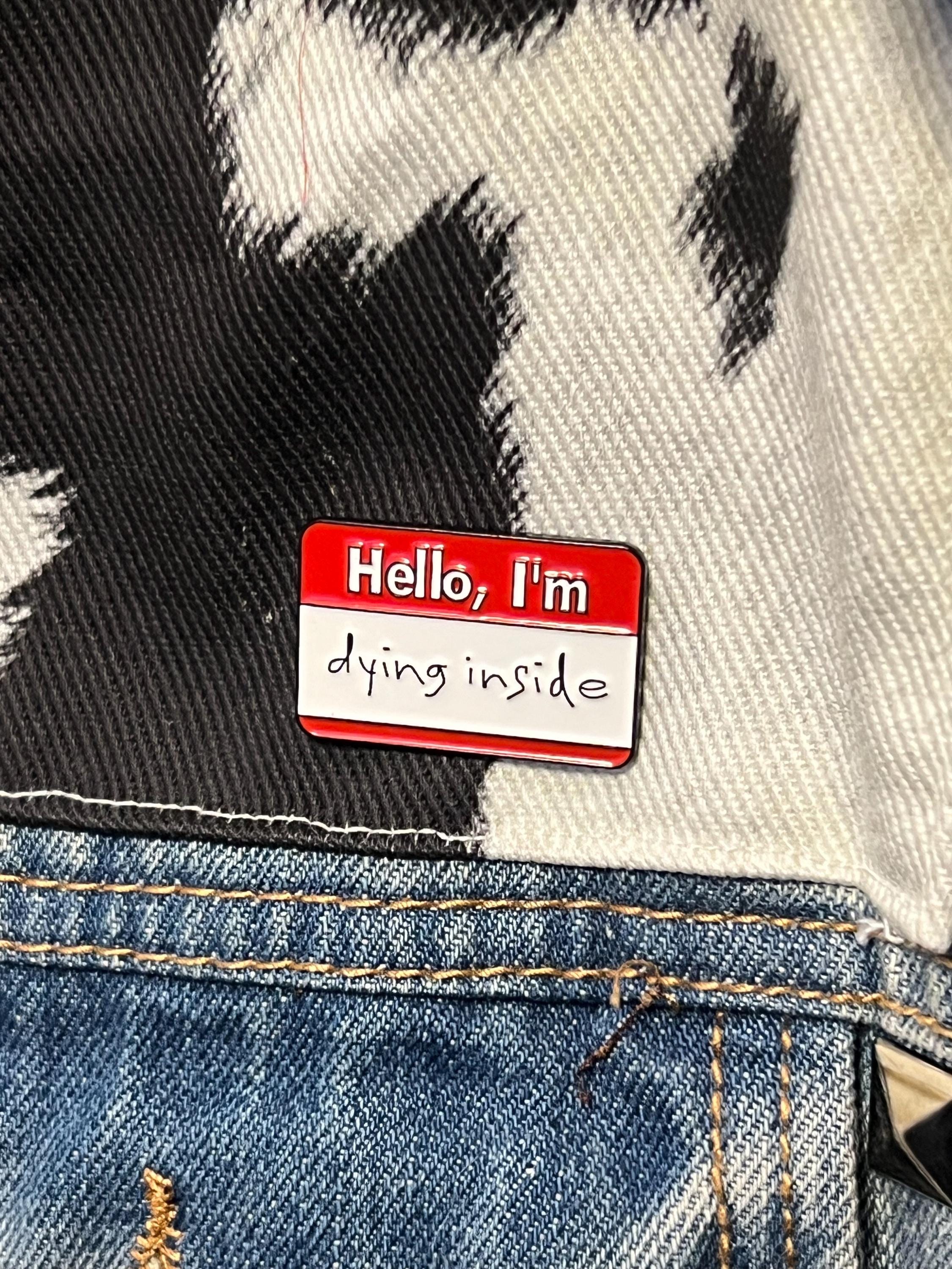 goth enamel pins dark humor pins and badges punk pins gothic accessories im dying inside punk accessories grunge pins