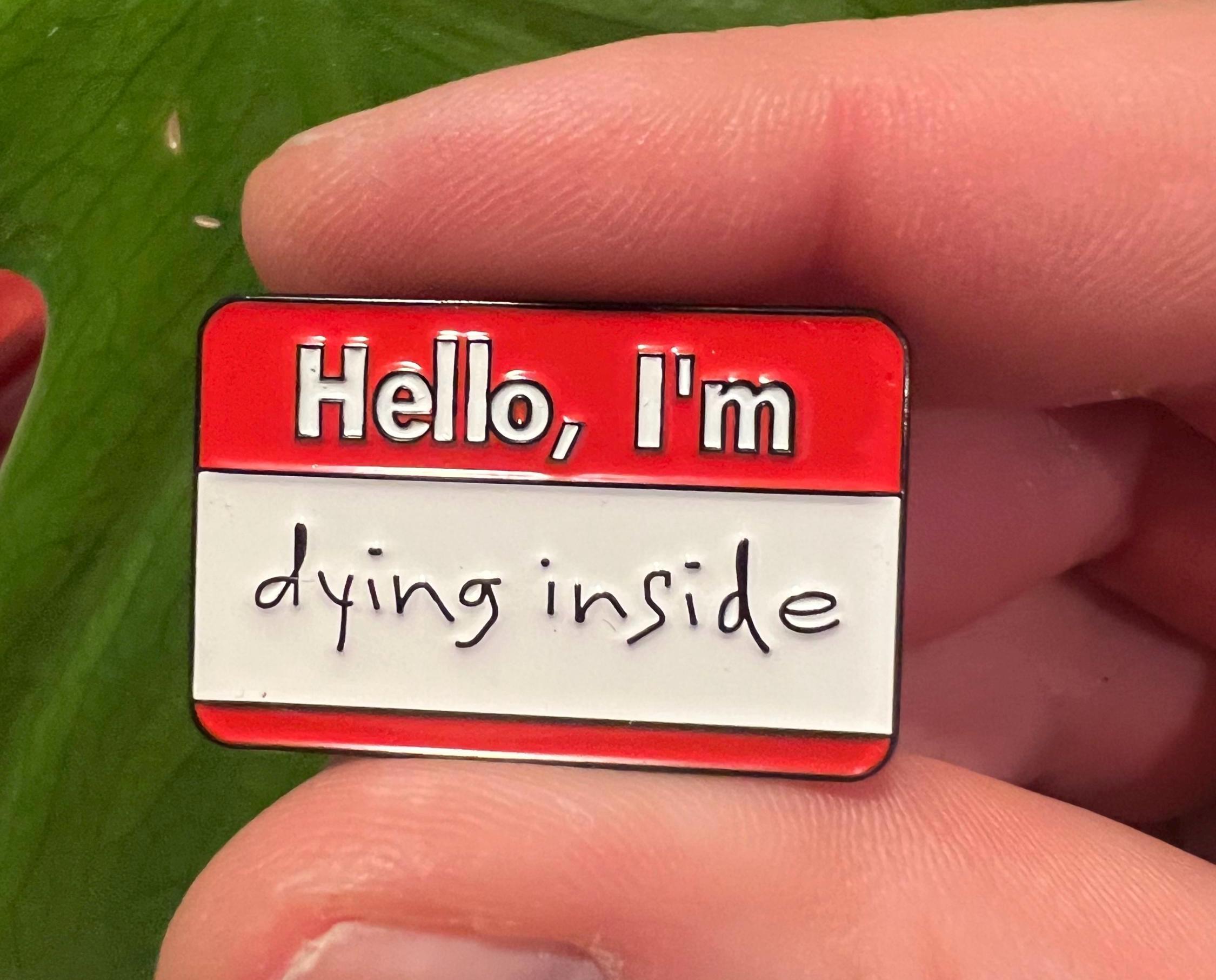 goth enamel pins dark humor pins and badges punk pins gothic accessories im dying inside punk accessories grunge pins