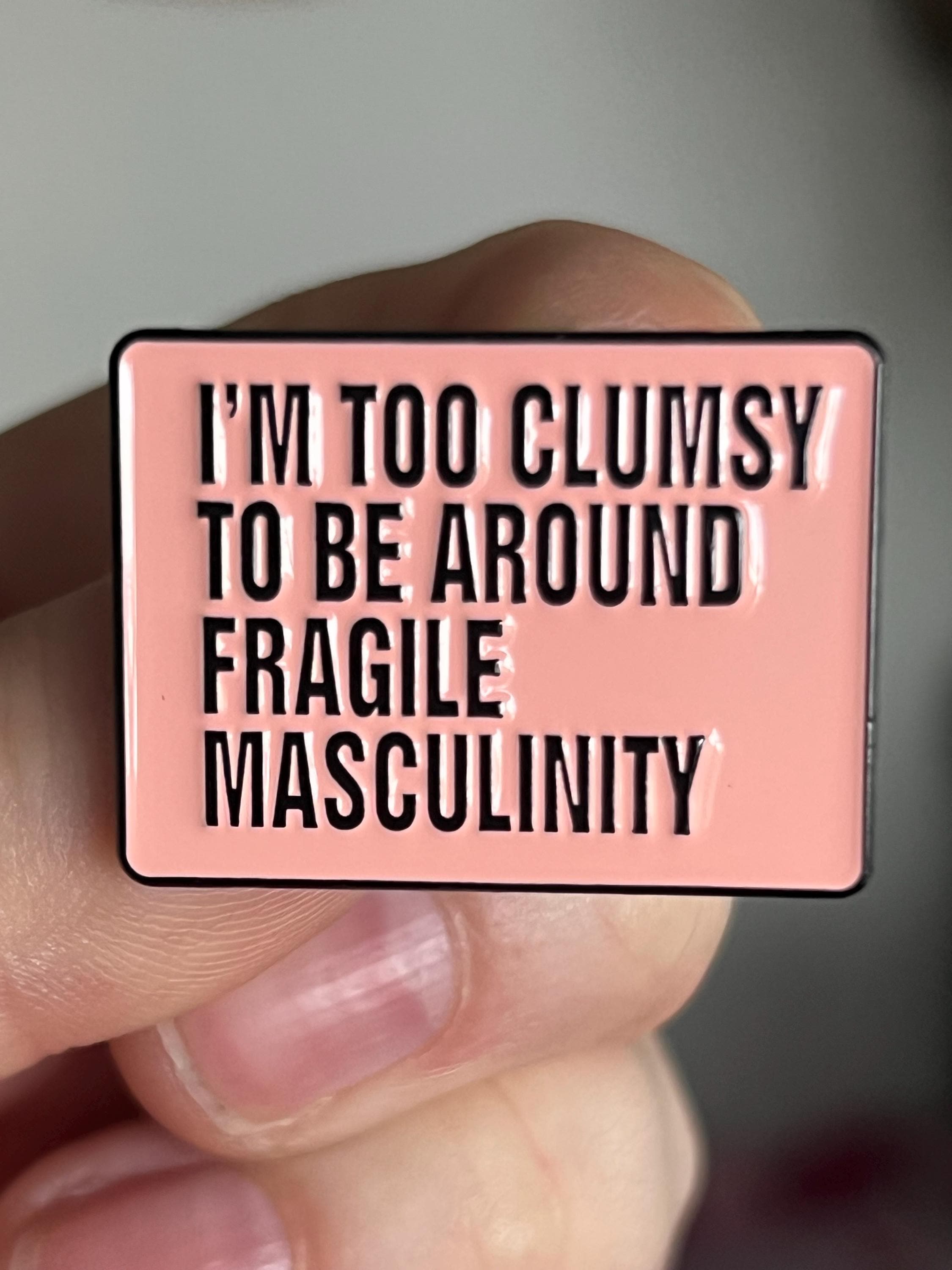 feminist pins and badges funny pins goth enamel pin gothic lapel pins punk pins fragile masculinity intersectional feminism pink rectangle