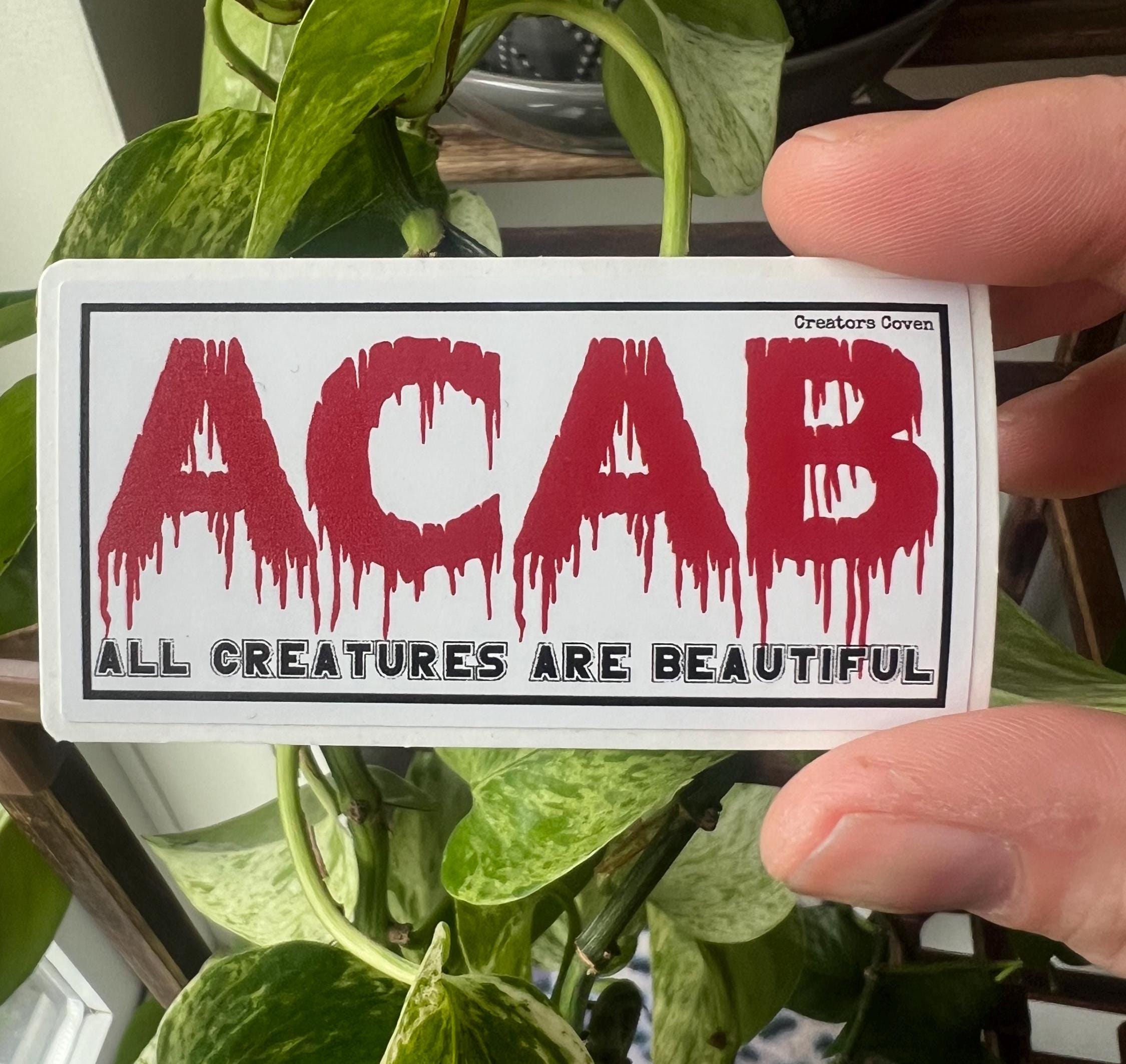ACAB All Creatures Are Beautiful Vinyl Sticker