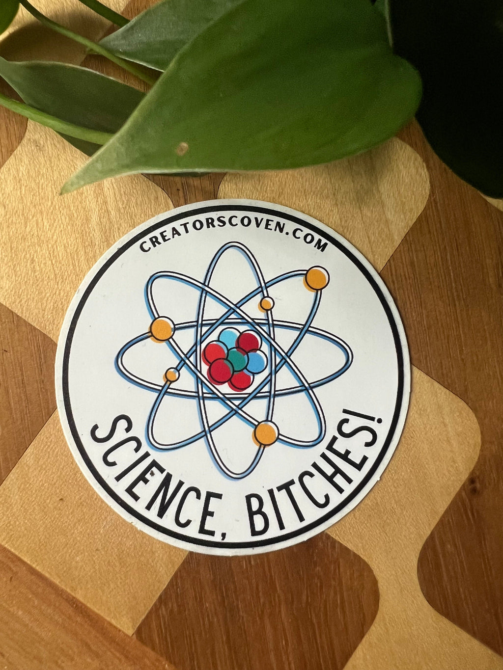 Science, Bitches vinyl sticker