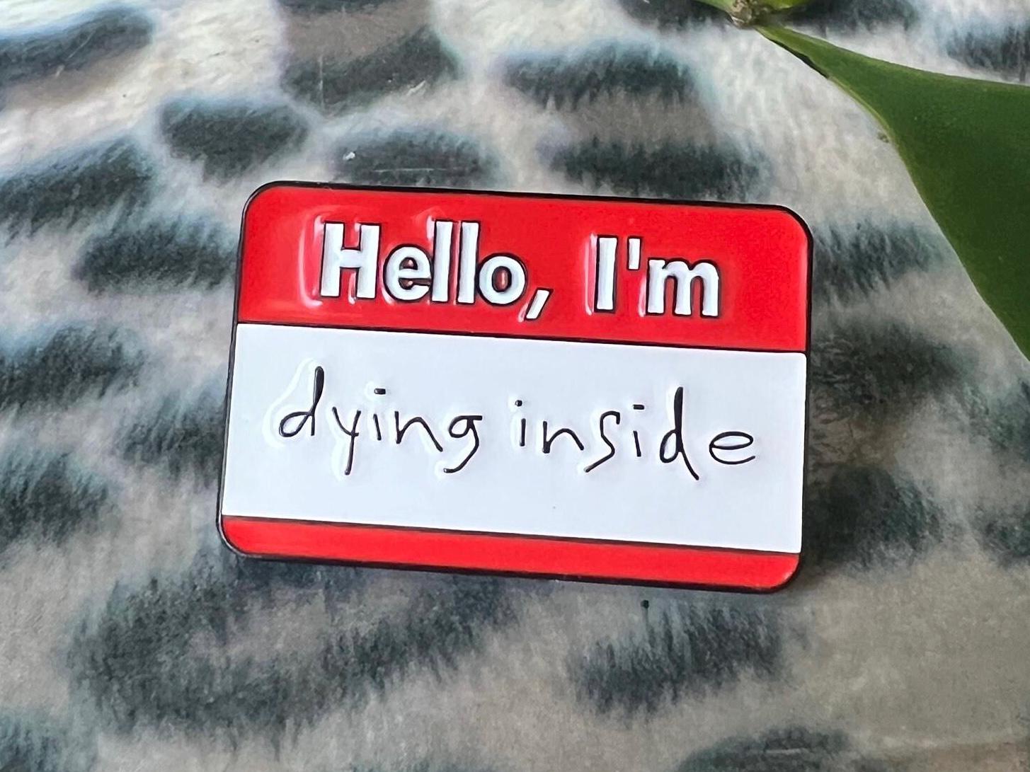 goth enamel pins dark humor pins and badges punk pins gothic accessories im dying inside punk accessories grunge pins