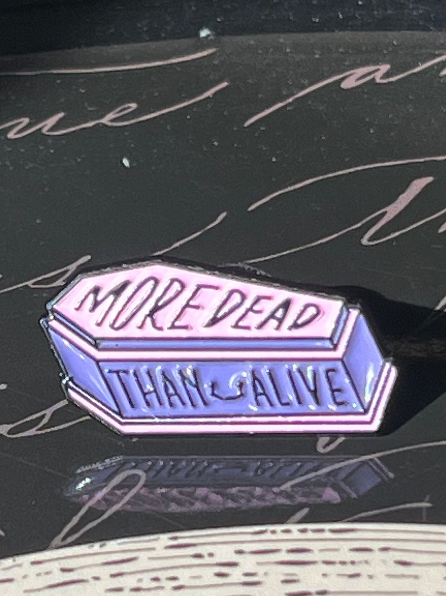 More Dead Than Alive coffin enamel pin