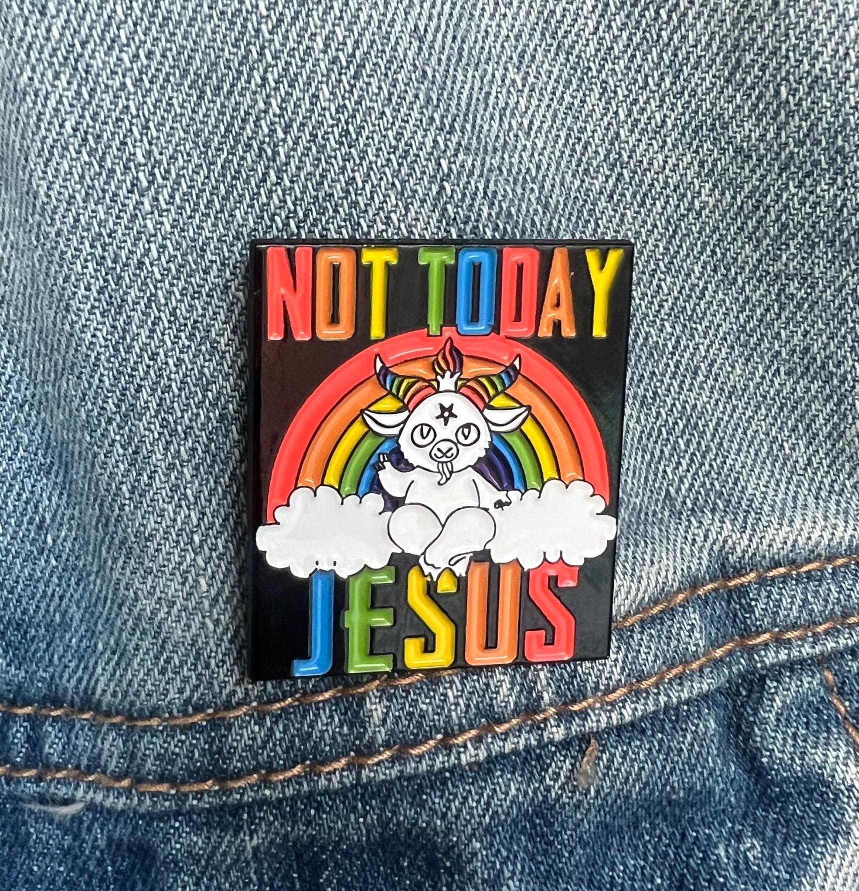 "Not Today Jesus" Rainbow Baphomet Enamel Pin