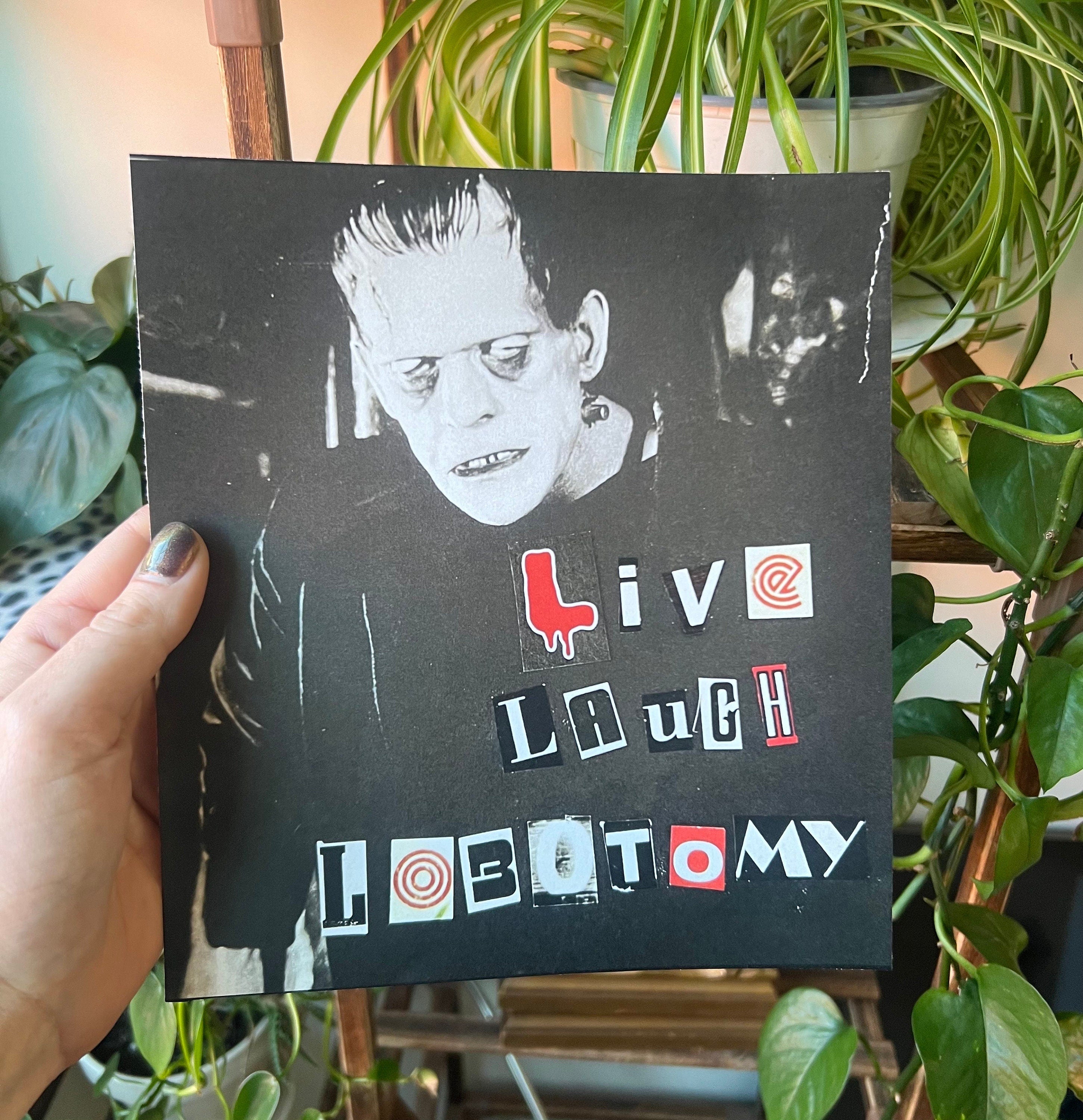 Frankenstein's Monster Analog Collage "Live Laugh Lobotomy"