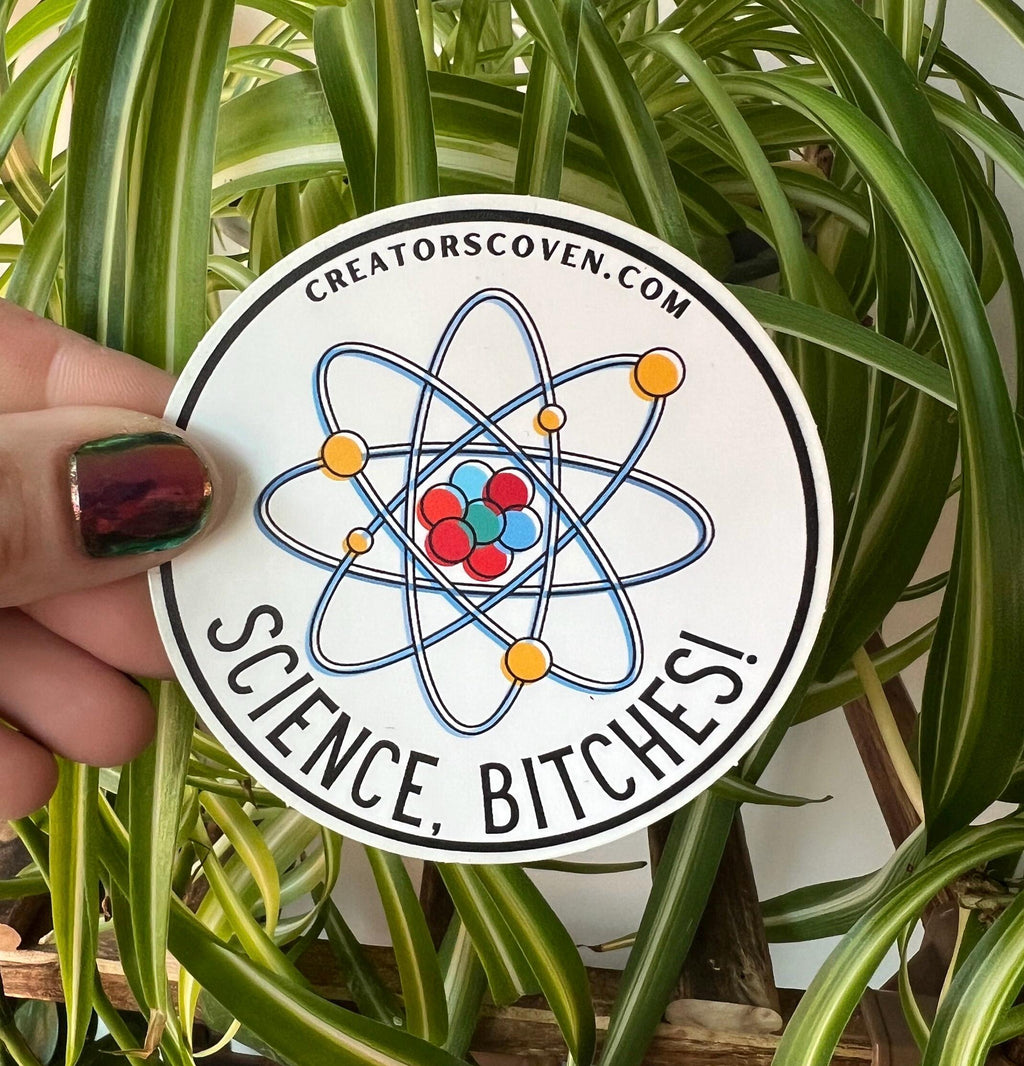 Science, Bitches vinyl sticker