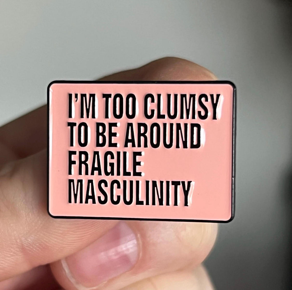feminist pins and badges funny pins goth enamel pin gothic lapel pins punk pins fragile masculinity intersectional feminism pink rectangle