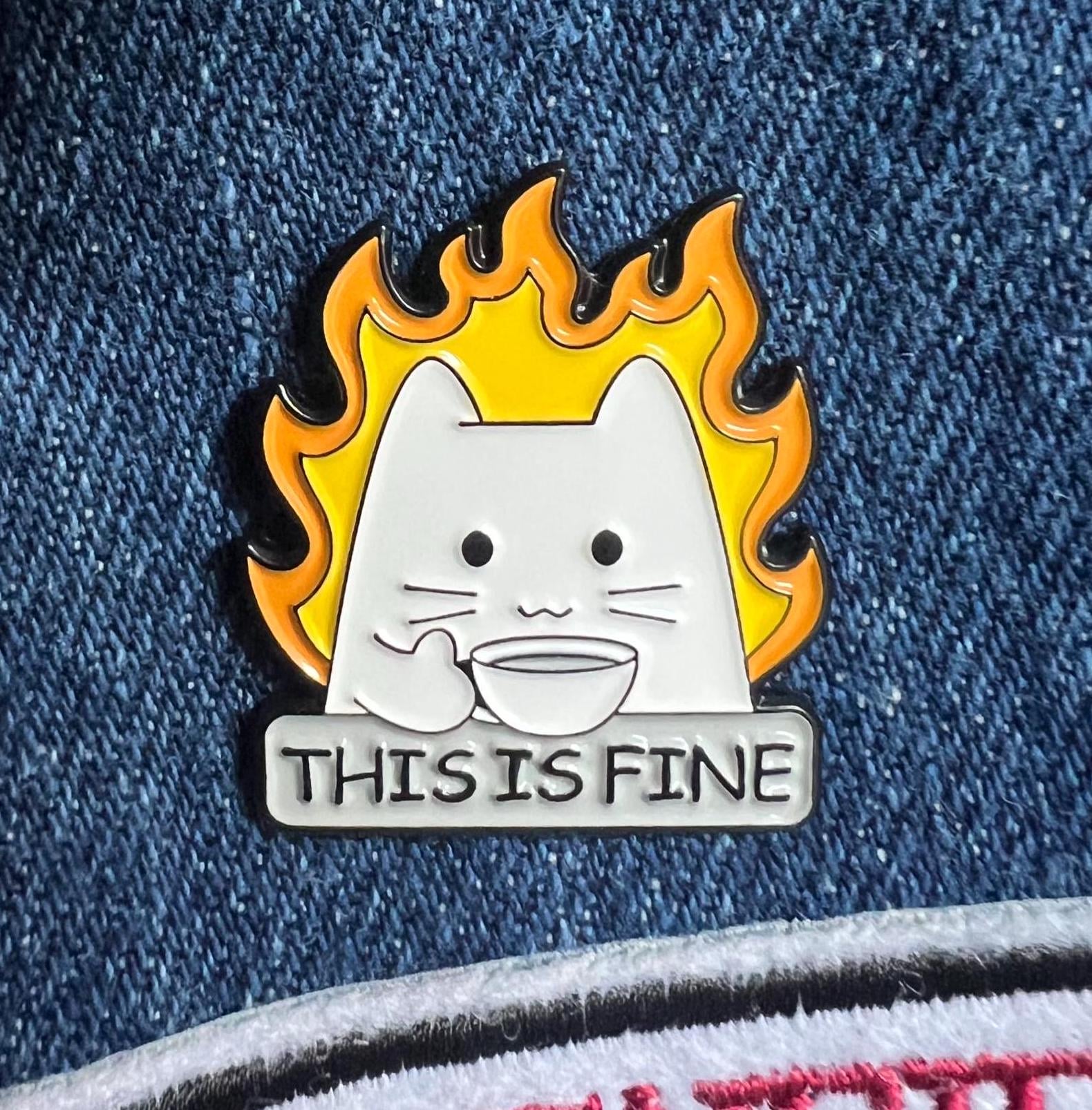 funny enamel pins and badges sarcastic pins THIS IS FINE cats and coffee pins dark humor cat accessories dumpster fire pin