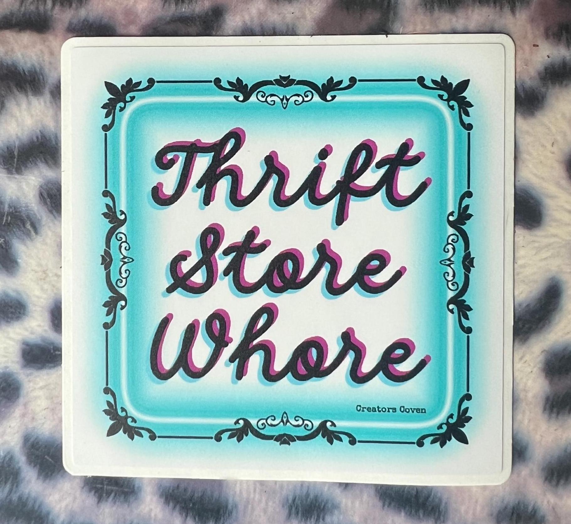 Thrift Store Whore Vinyl Sticker