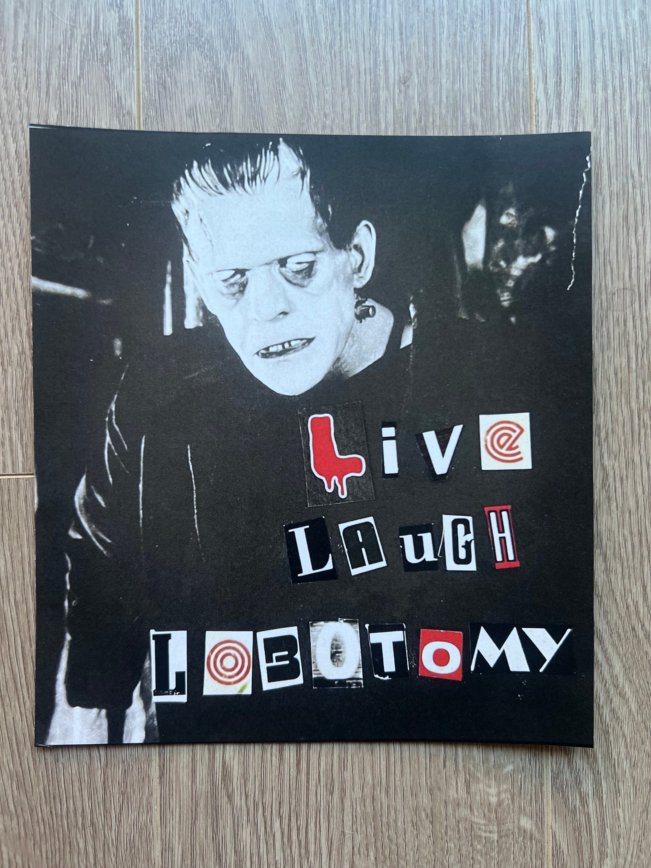 Black, red and white square poster with the text "Live Laugh Lobotomy" cut out of vintage magazines, giving this collage an authentic punk feel.