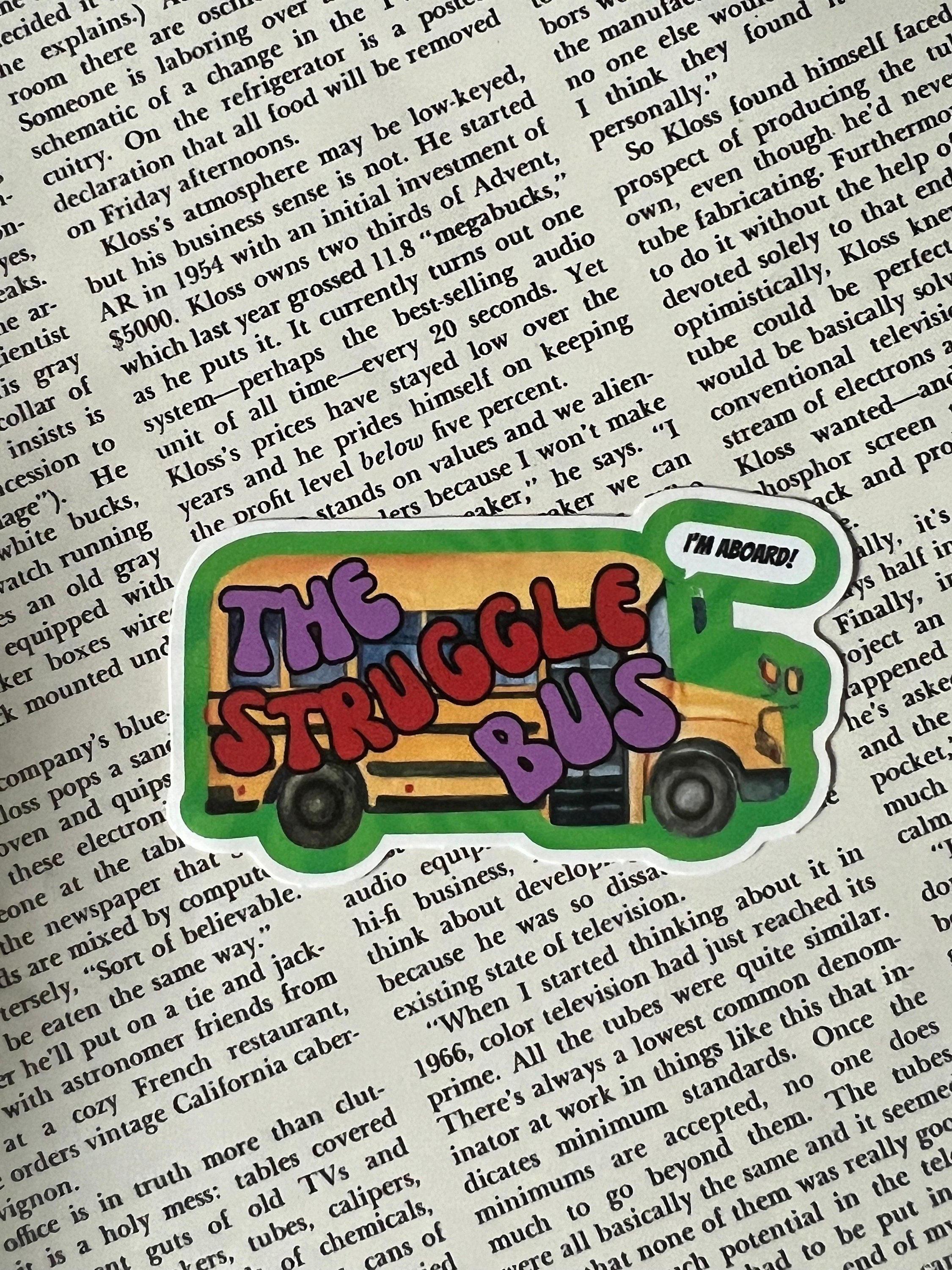 The Struggle Bus Vinyl Sticker Mental Health