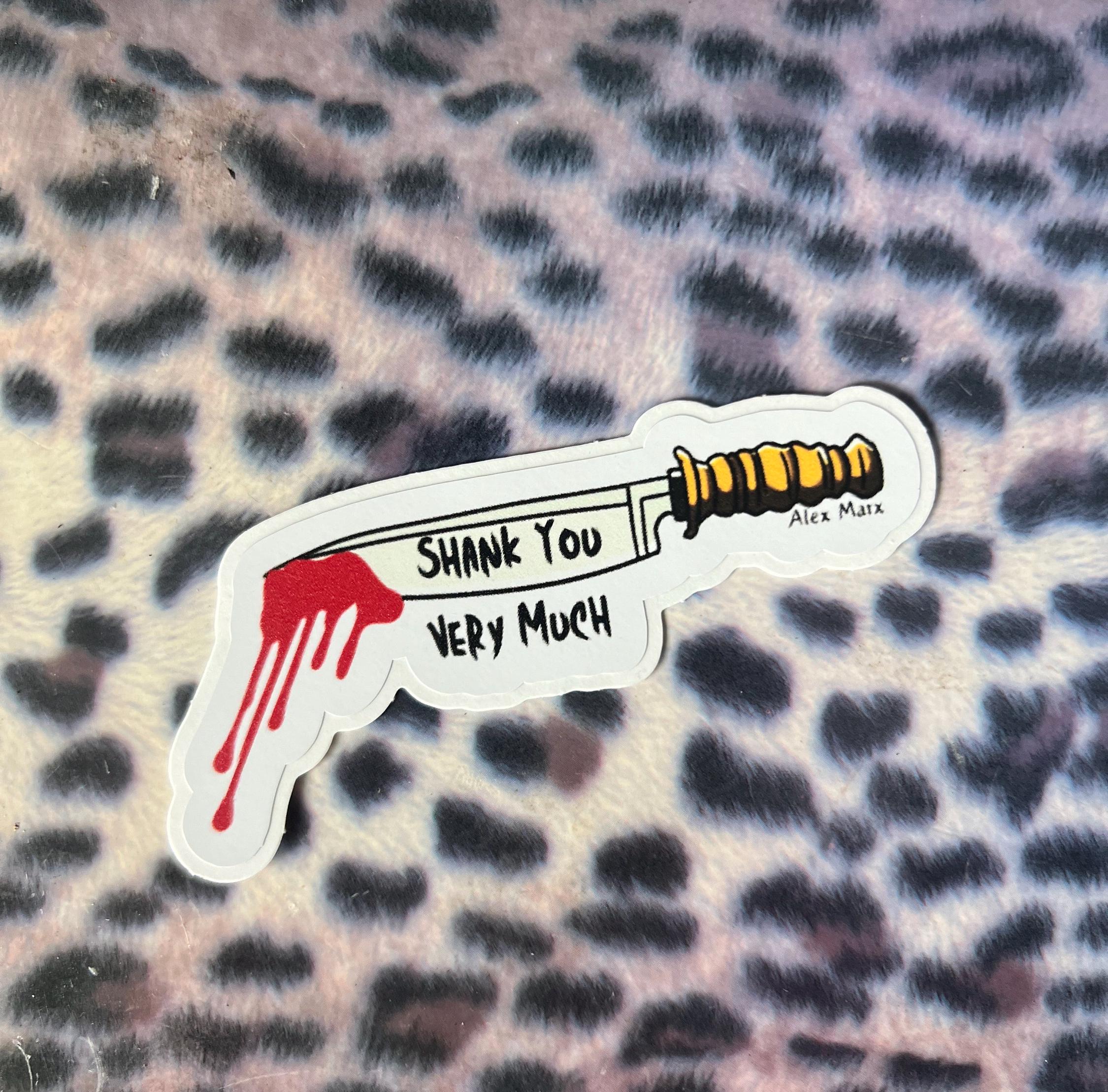 Shank You Very Much Vinyl Sticker