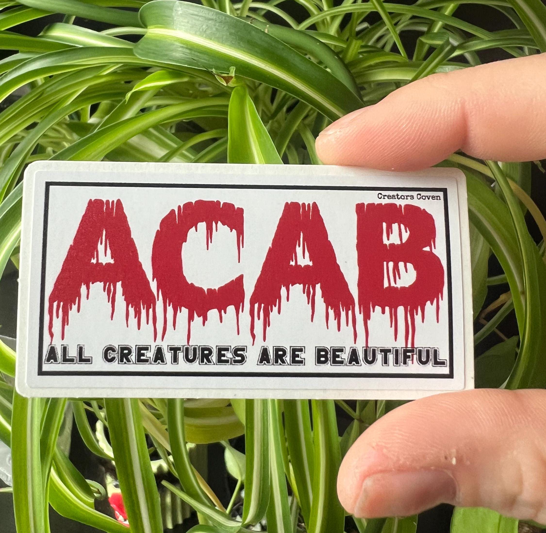 ACAB All Creatures Are Beautiful Vinyl Sticker