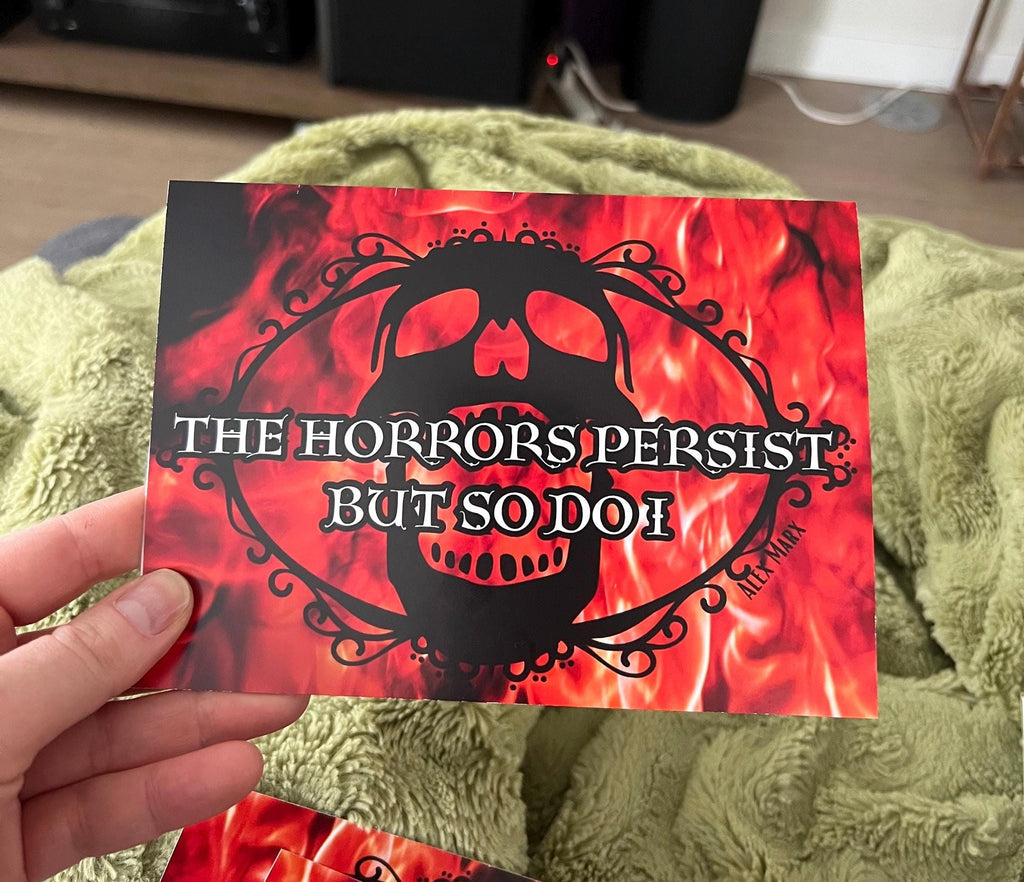 The Horrors Persist But So Do I greeting card with envelope