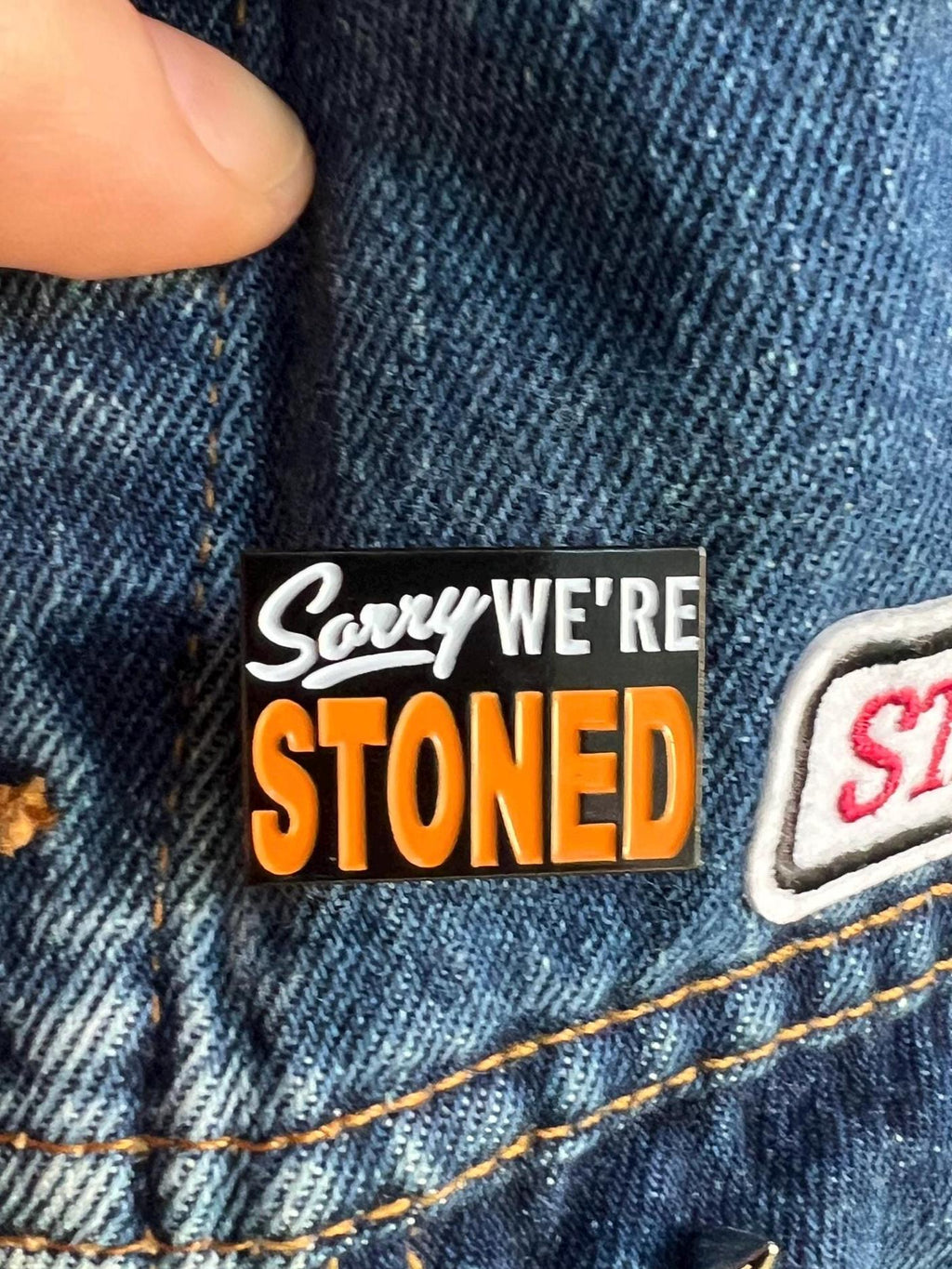 Sorry We're Stoned soft enamel pin