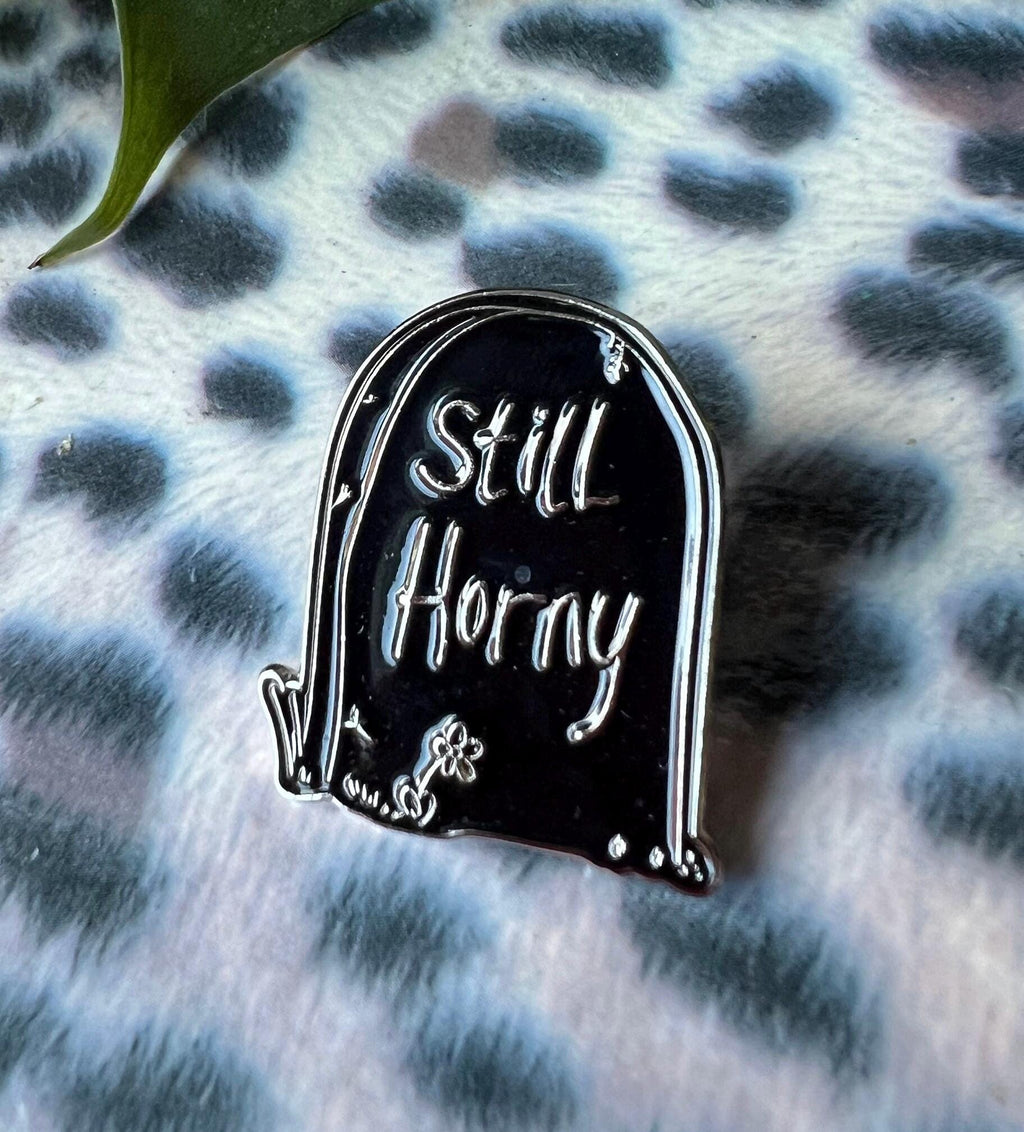 funny goth gravestone pin "Still Horny" edgy headstone enamel pins and badges black pins punk accessories