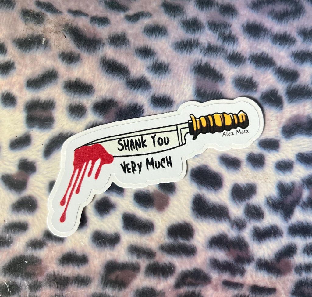 Shank You Very Much Vinyl Sticker