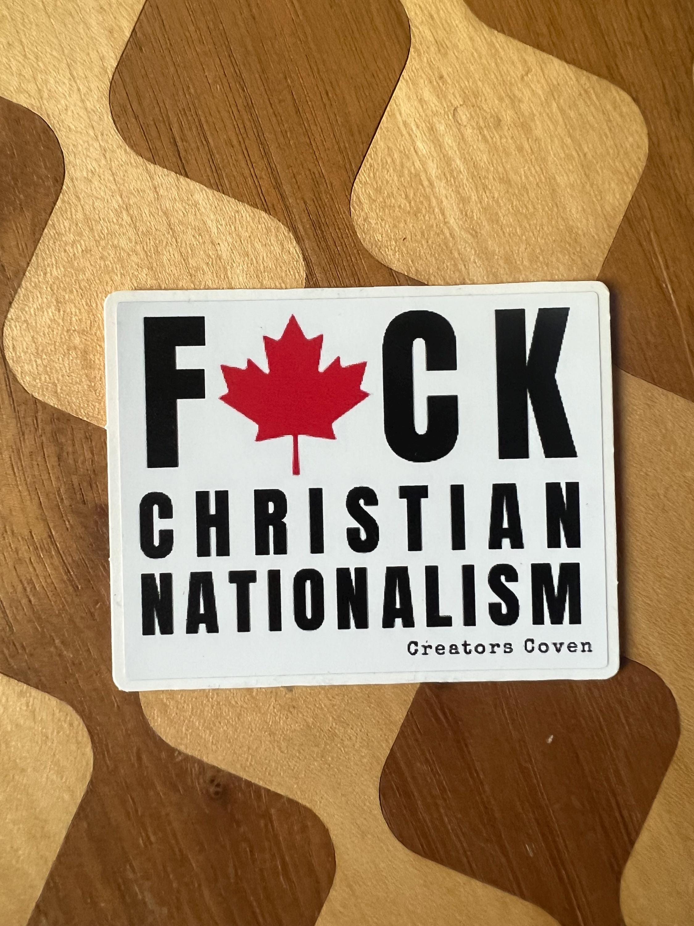 Fuck Christian Nationalism Vinyl Sticker anti-fascist decal