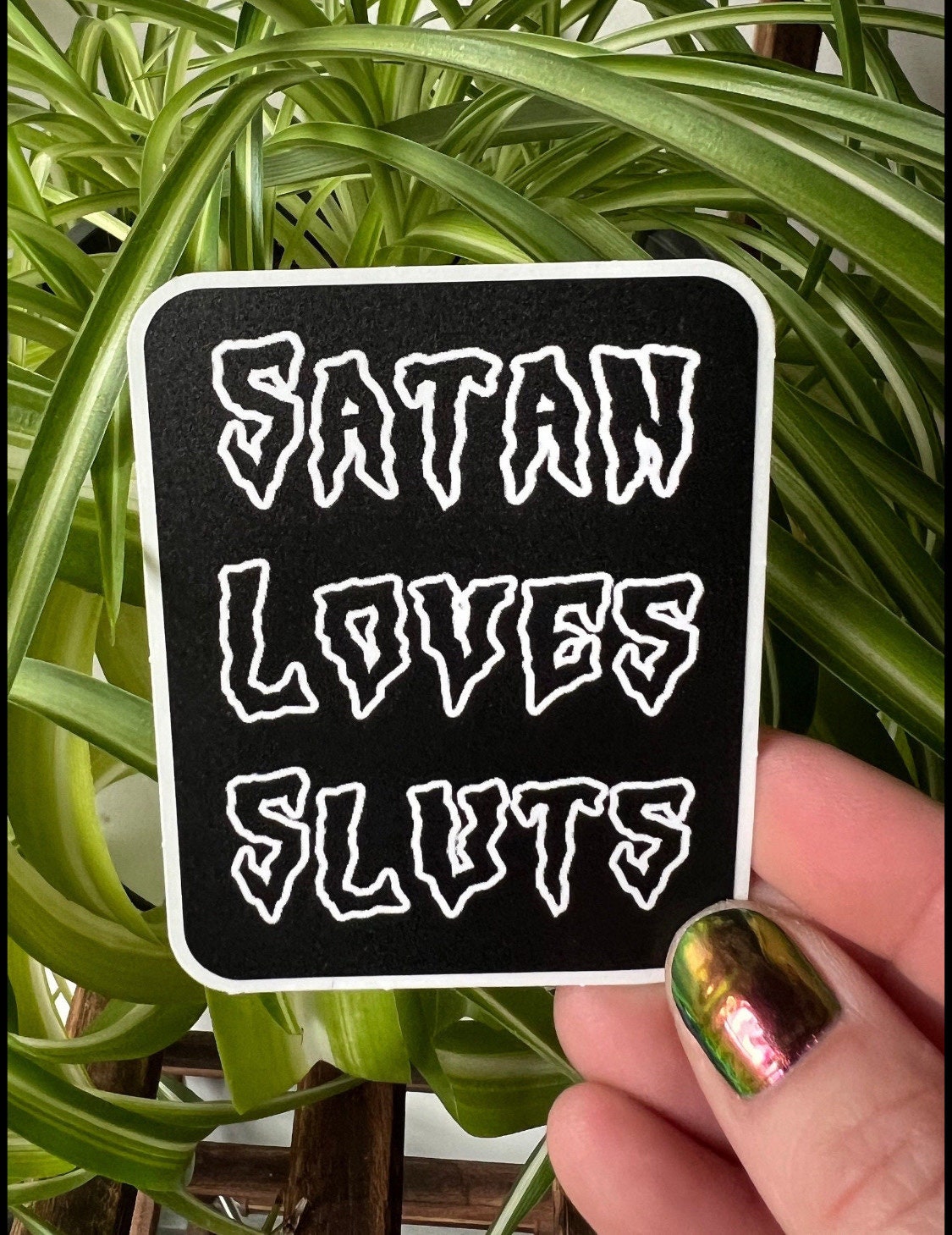 Satan Loves Sluts large black and white vinyl stickers