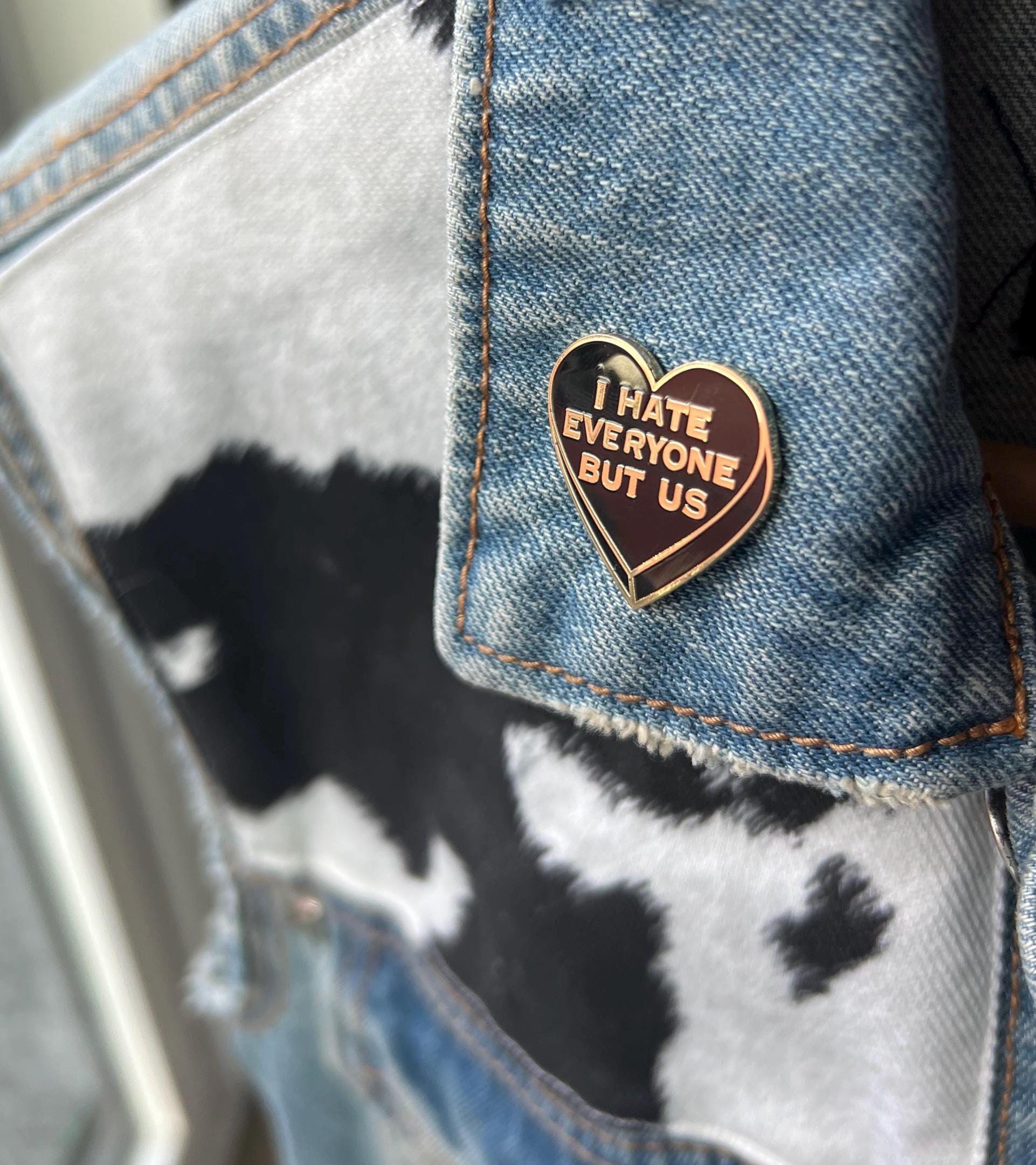 "I hate everyone but us" black heart enamel pin