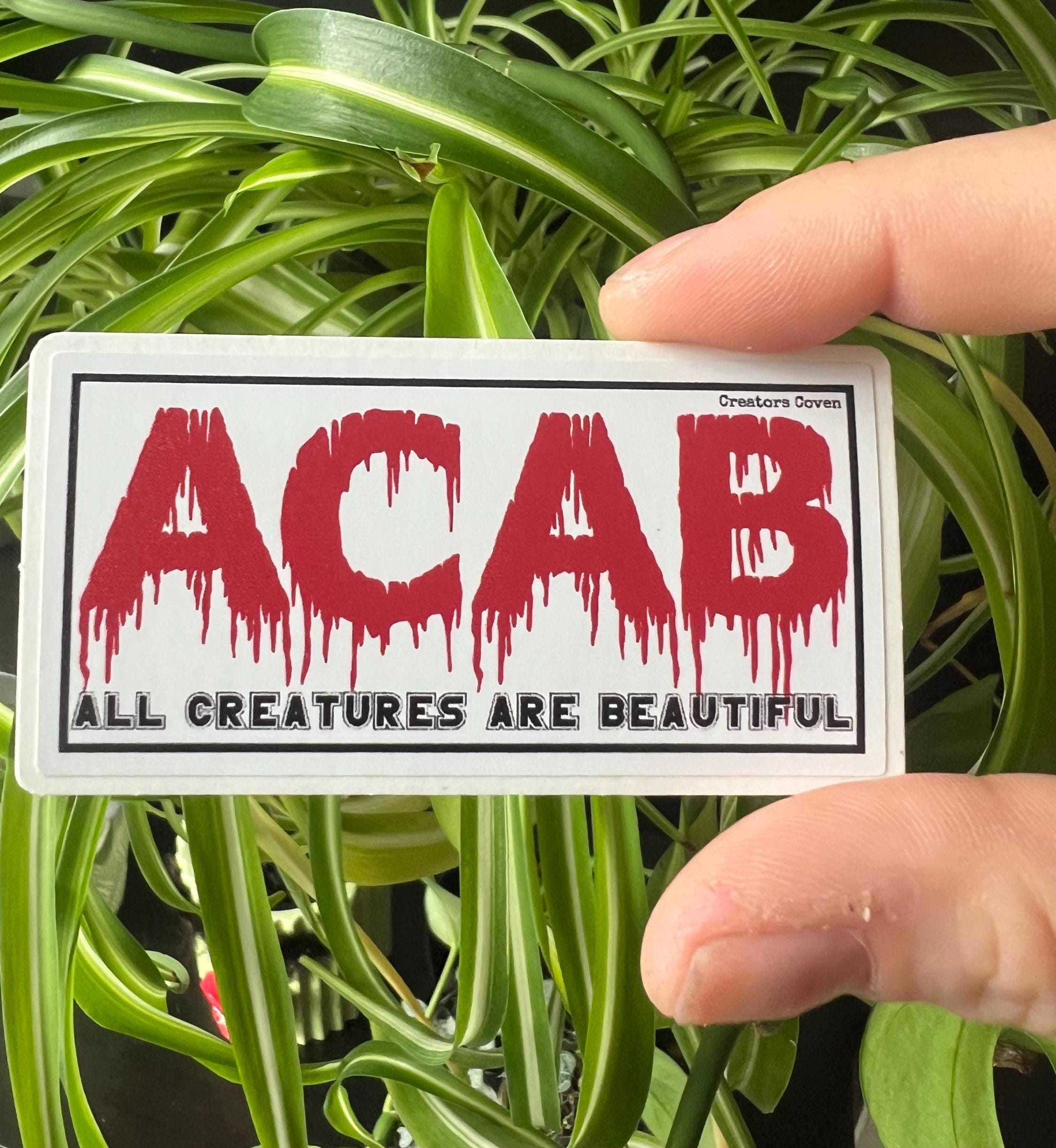 ACAB All Creatures Are Beautiful Vinyl Sticker