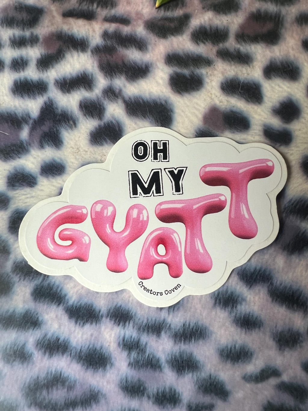 oh my gyatt vinyl sticker