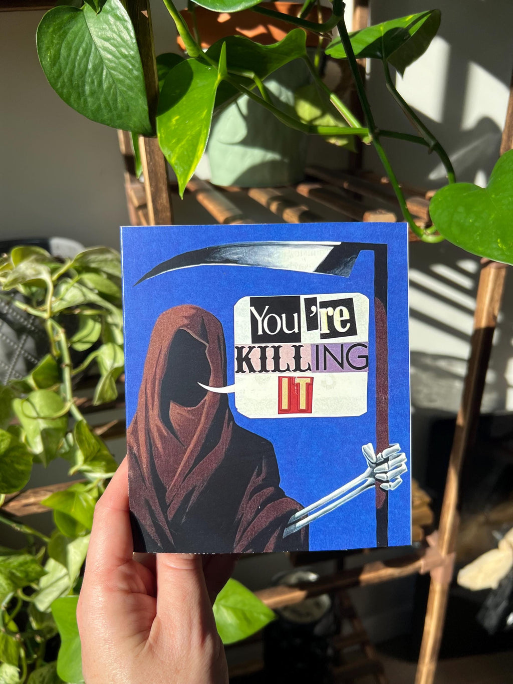 You're Killing It Grim Reaper Greeting Card with Envelope