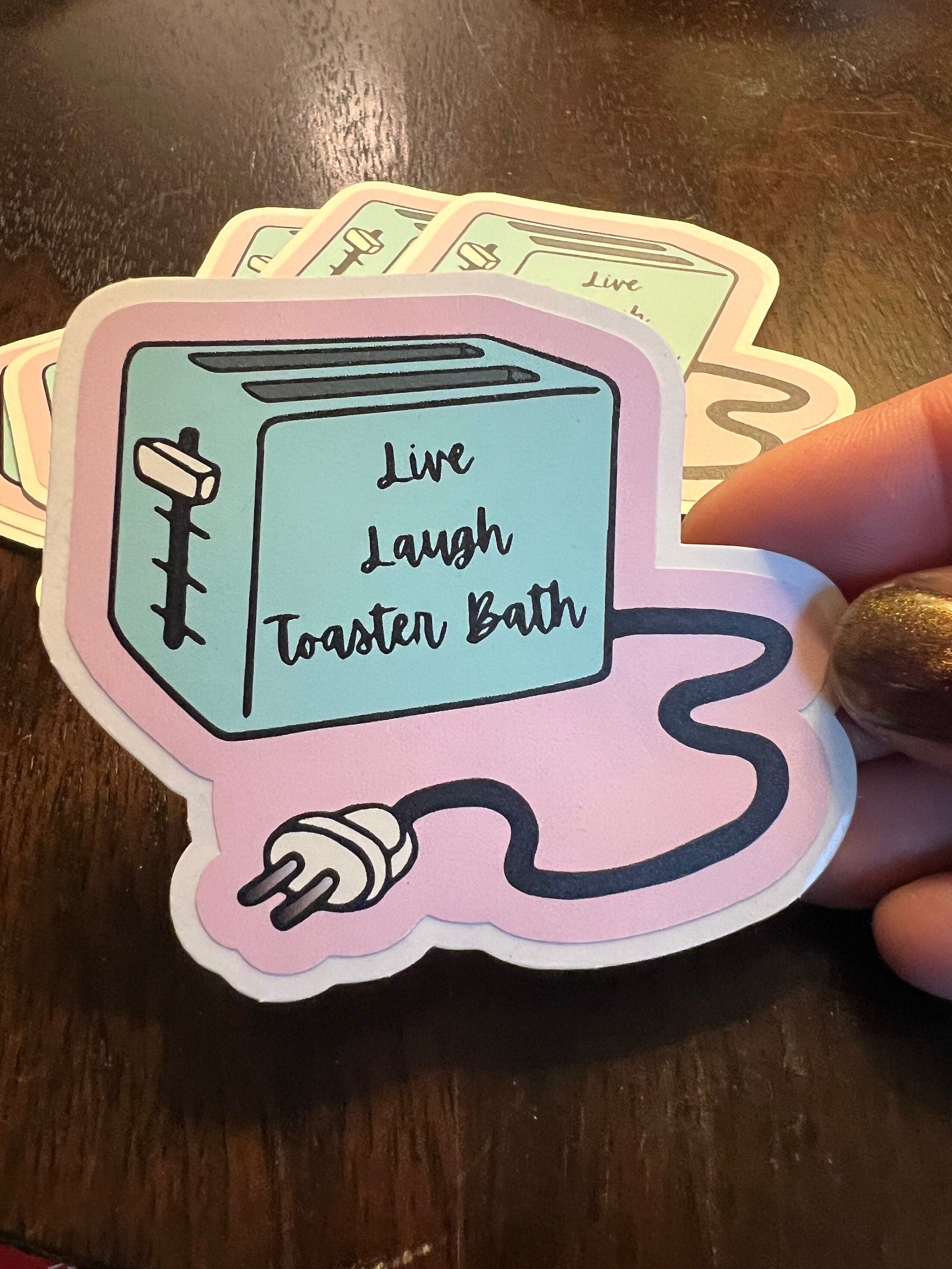 Live Laugh Toaster Bath vinyl sticker