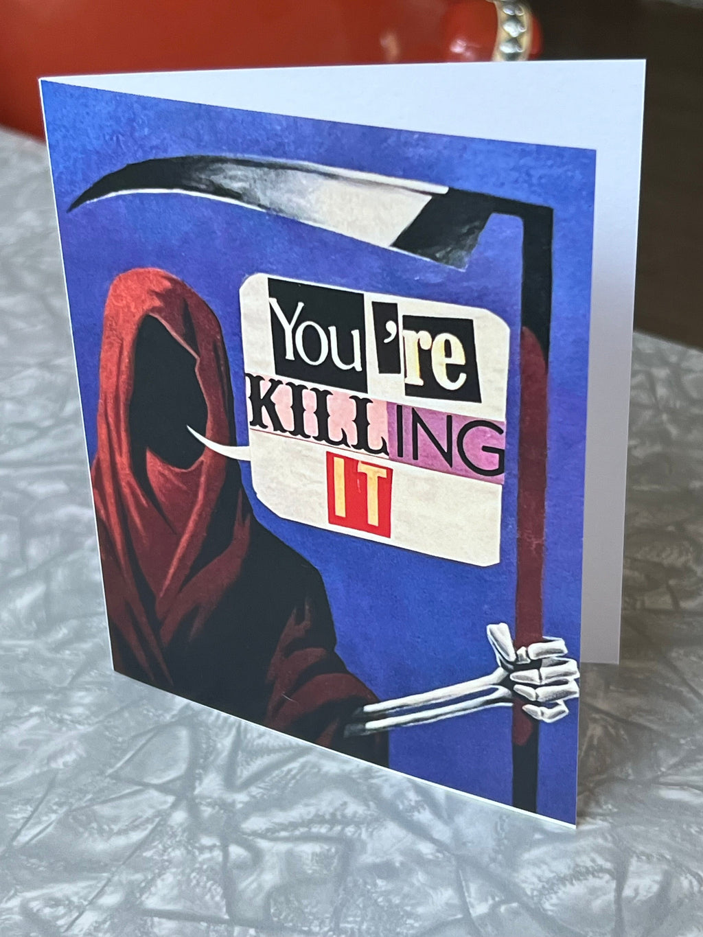 You're Killing It Grim Reaper Greeting Card with Envelope