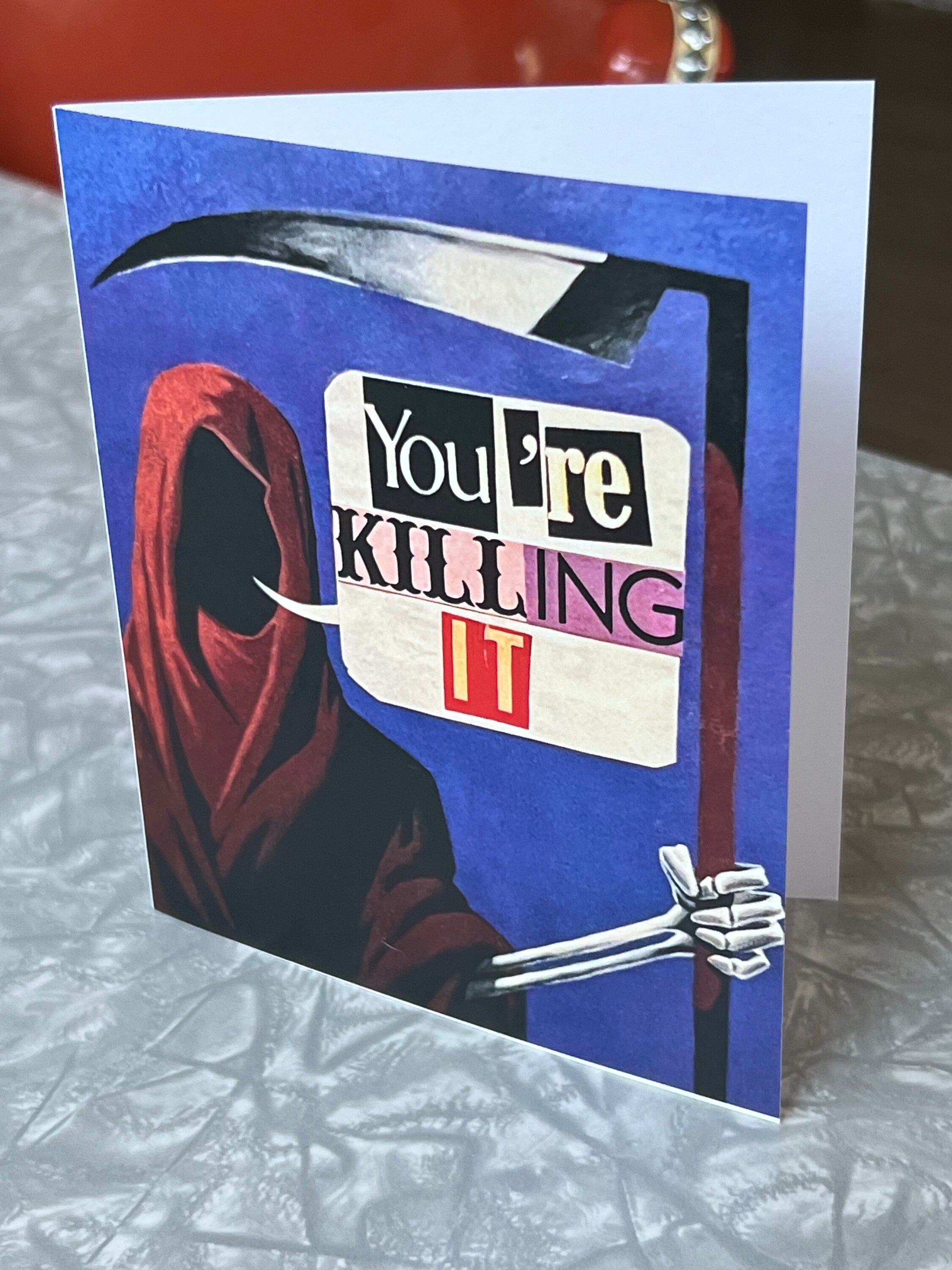 You're Killing It Grim Reaper Greeting Card with Envelope