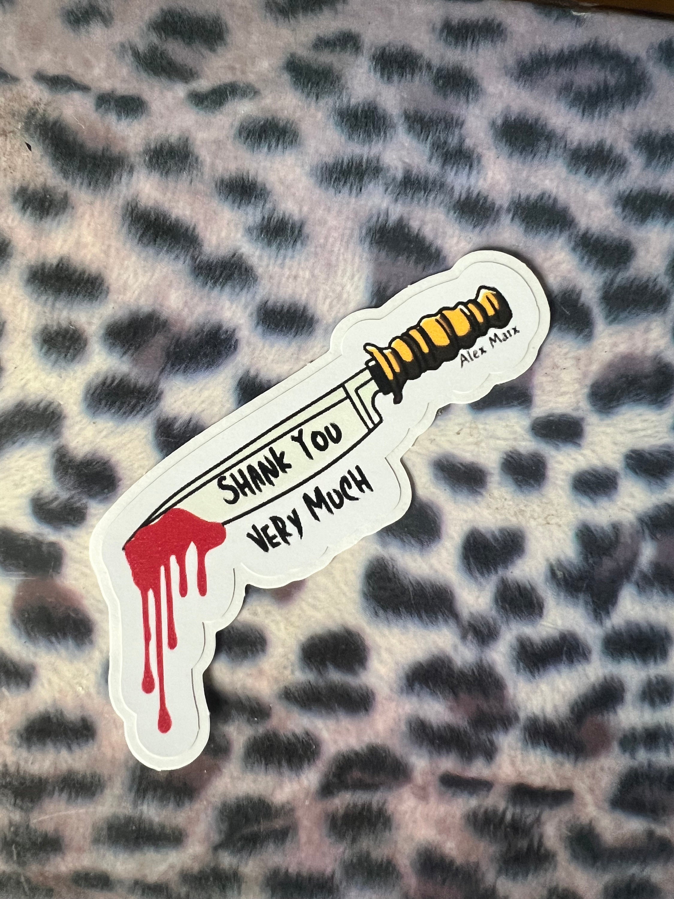 Shank You Very Much Vinyl Sticker