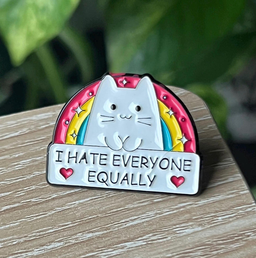 I Hate Everyone Equally Rainbow Cat Enamel Pin