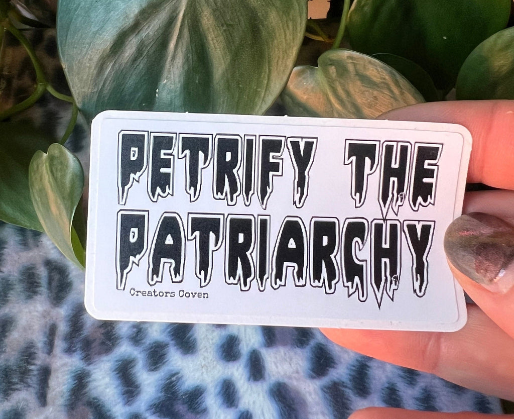 gothic stickers goth decals “petrify the patriarchy”spooky vinyl stickers creepy stickers punk stickers